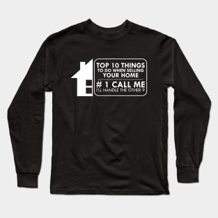 Real Estate - Top 10 things to do when selling your home Long Sleeve T-Shirt